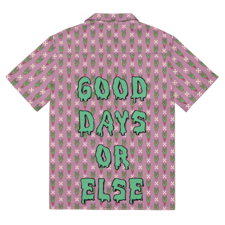 Good Days or Else Party Shirt