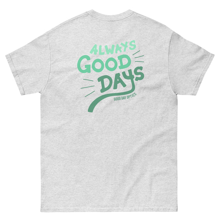 Always Good Days Tee