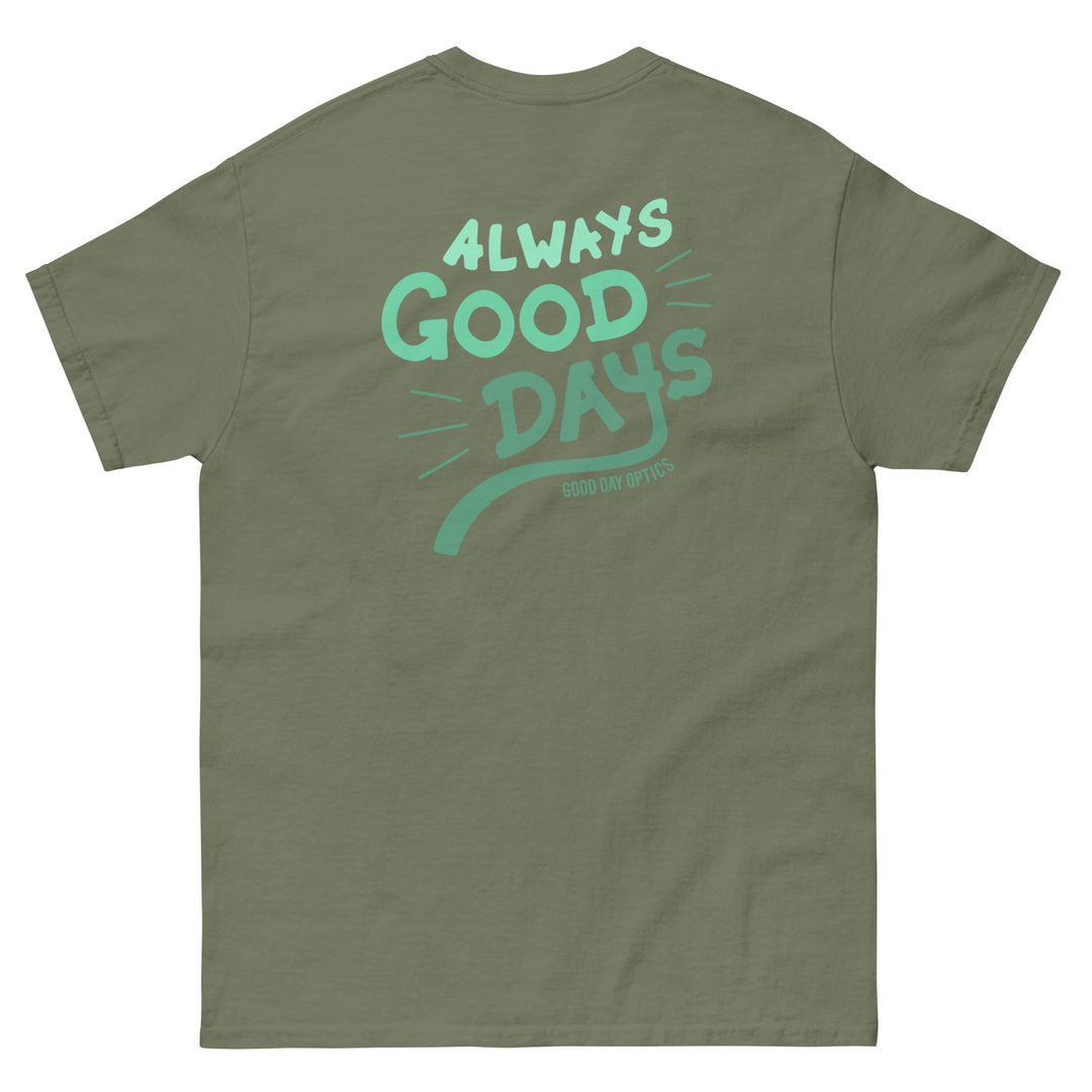 Always Good Days Tee