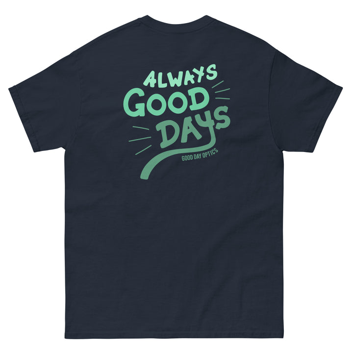 Always Good Days Tee