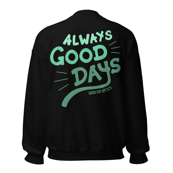 Always Good Days Sweater