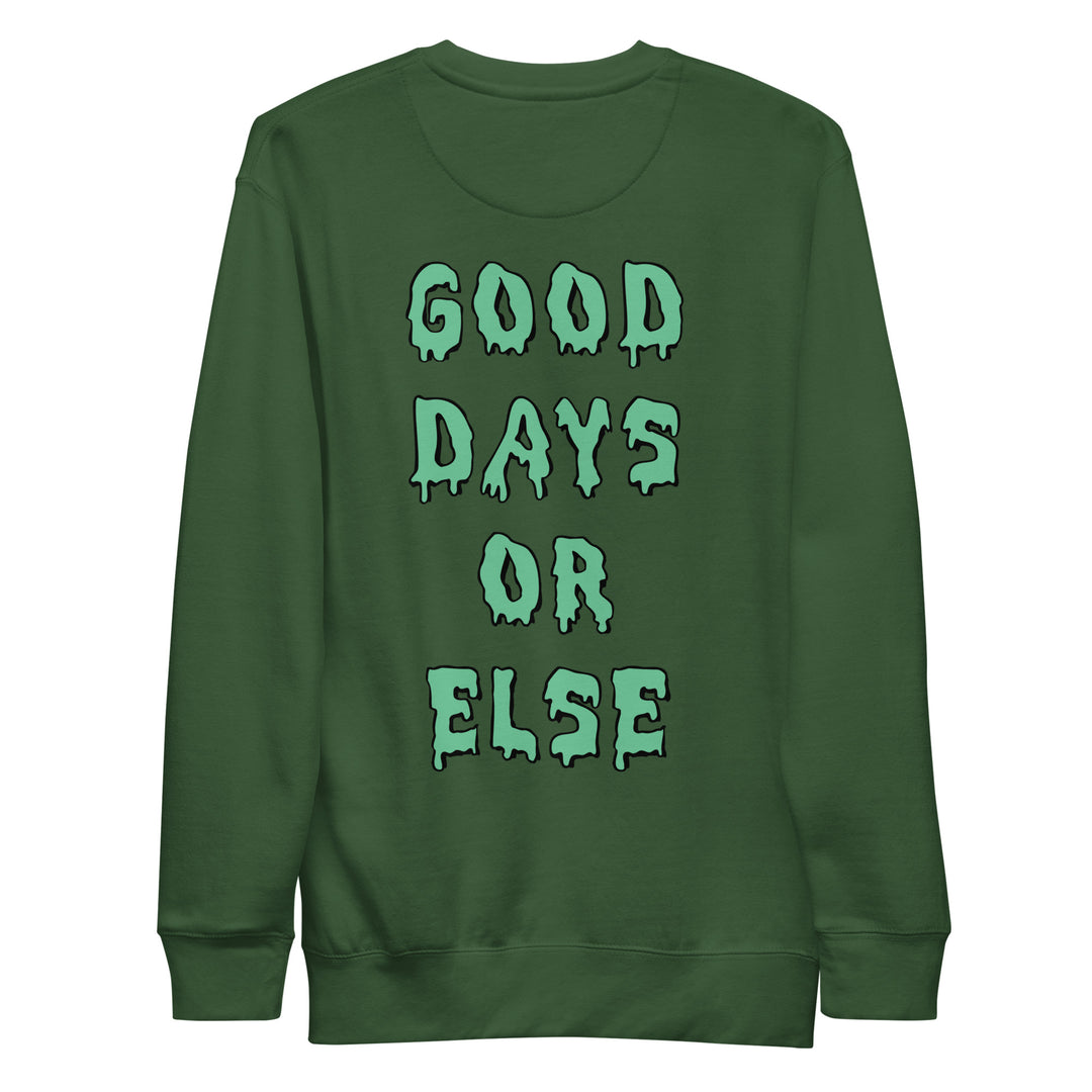 Good Days or Else Sweater